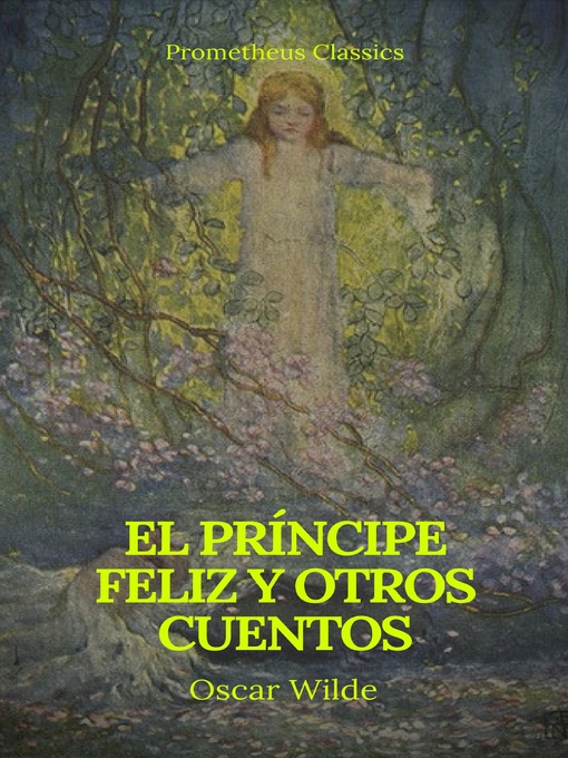 Title details for El príncipe feliz y otros cuentos (Prometheus Classics) by Oscar Wilde - Wait list